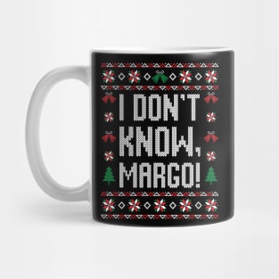 I don't know, Margo! Mug